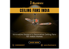 Best Quality Ceiling Fan in India | 8100560057 | illuminee
