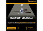 India's Best Ceiling Fan | 8100560057 | illuminee
