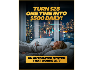 Just $25, you can plug into a proven, automated system designed to help you earn up to $500 a day Just $25, you can plug into a proven, automated system designed to help you earn up to $500 a day