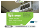 Affordable Duct Replacement Services for Better Airflow & Comfort
